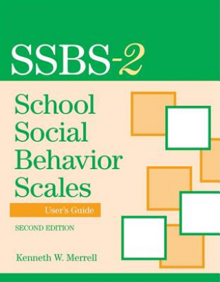 Kniha School Social Behavior Scales  User's Guide Kenneth W. Merrell