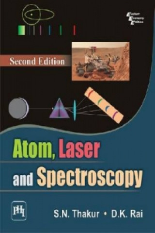 Książka Atom, Laser and Spectroscopy D. K. Rai