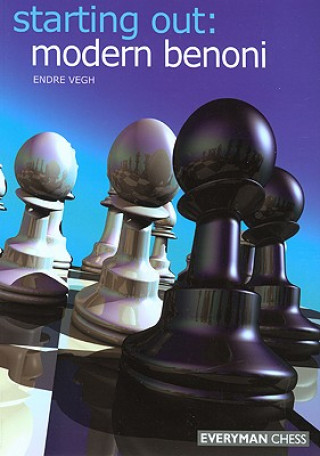 Kniha Starting Out: Modern Benoni Endre Vegh