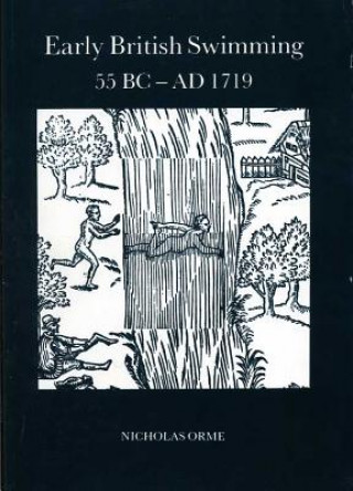 Carte Early British Swimming 55BC-AD1719 Nicholas Orme