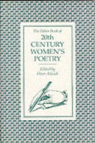 Kniha Faber Book of 20th Century Women's Verse Fleur Adcock