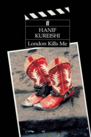 Carte London Kills Me Hanif Kureishi