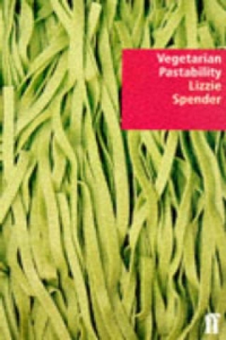 Knjiga Vegetarian Pastability Lizzie Spender