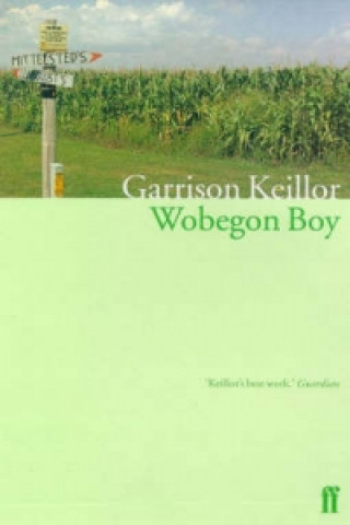Kniha Wobegon Boy Garrison Keillor