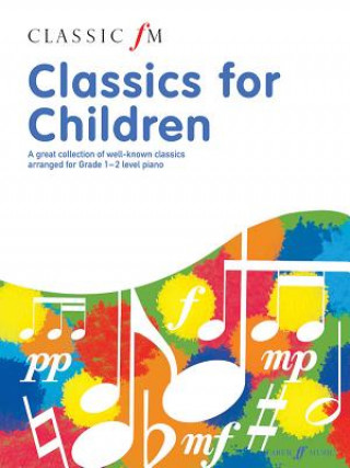 Könyv Classic FM: Classics For Children 