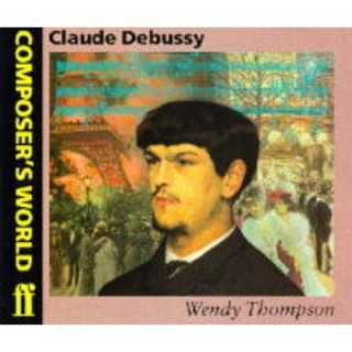 Knjiga Claude Debussy Wendy Thompson