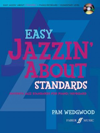 Könyv Easy Jazzin' About Standards Piano Pam Wedgwood