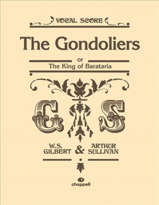 Materiale tipărite Gondoliers (Vocal Score) CHAPPELL