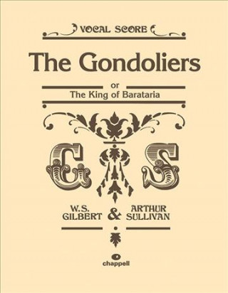 Drucksachen Gondoliers (Vocal Score) CHAPPELL