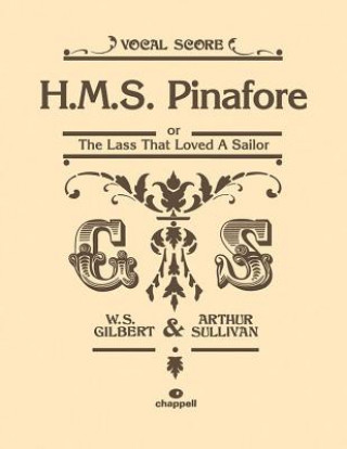 Kniha HMS Pinafore (Vocal Score) Arthur Seymour Sullivan