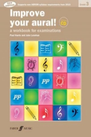 Nyomtatványok Improve your aural! Grade 3 John Lenehan