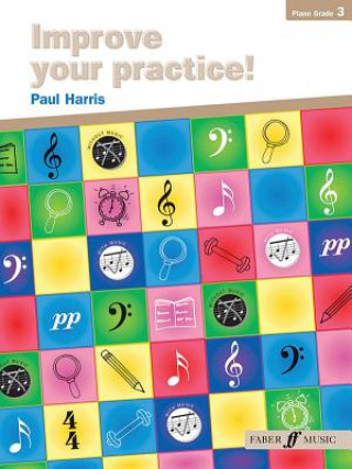 Knjiga Improve your practice! Piano Grade 3 Paul Harris