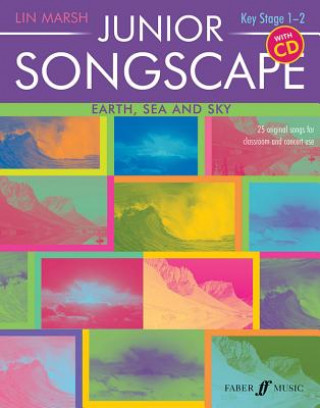 Knjiga Junior Songscape: Earth, Sea And Sky (with CD) 