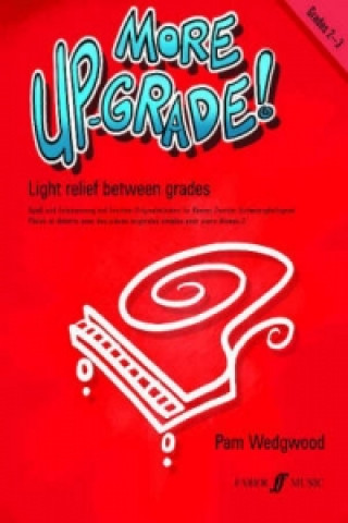 Nyomtatványok More Up-Grade! Piano Grades 2-3 Pam Wedgwood