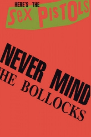 Buch Never Mind The Bollocks Sex Pistols