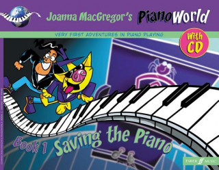 Książka PianoWorld Book 1: Saving the Piano Joanne Mcgregor