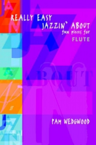 Könyv Really Easy Jazzin' About (Flute) 