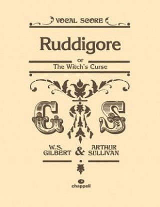 Kniha Ruddigore (Vocal Score) Arthur Sullivan