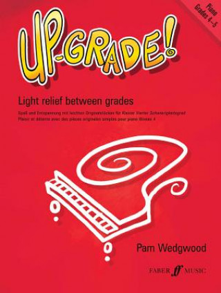 Nyomtatványok Up-Grade! Piano Grades 4-5 