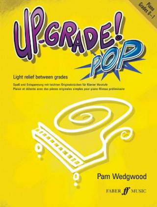 Materiale tipărite Up-Grade! Pop Piano Grades 0-1 