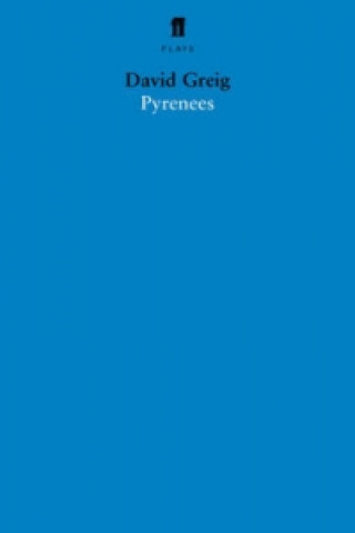 Könyv Pyrenees David Greig