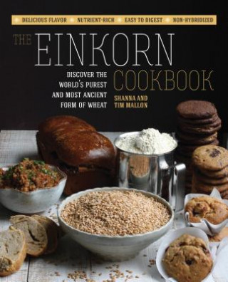 Книга Einkorn Cookbook Tim Mallon