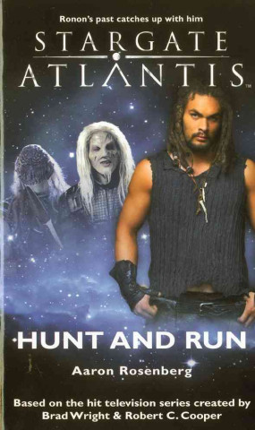 Książka Stargate Atlantis : Hunt and Run Aaron Rosenberg