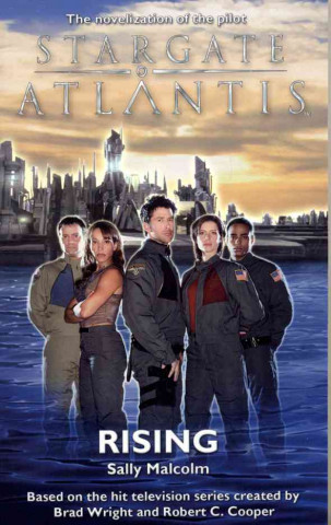 Könyv Stargate Atlantis: Rising Sally Malcolm