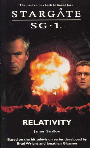 Könyv Stargate SG-1: Relativity James Swallow