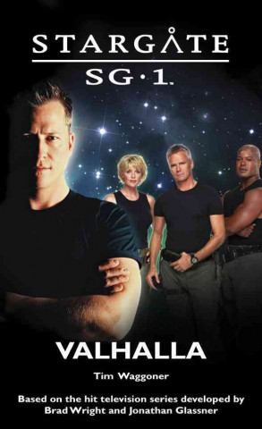 Kniha Stargate SG-1: Valhalla Tim Waggoner