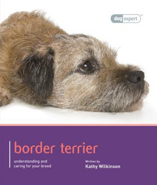 Книга Border Terrier - Dog Expert Kathy Wilkinson