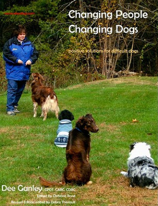 Kniha CHANGING PEOPLE CHANGING DOGS DEE GANLEY