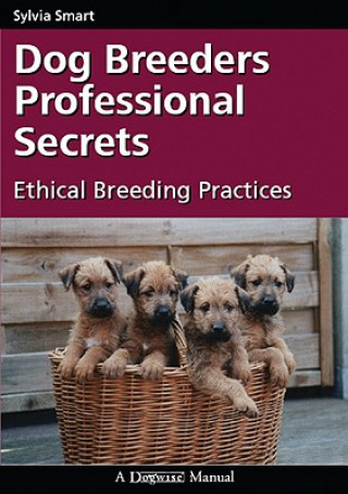 Buch DOG BREEDERS PROFESSIONAL SECRETS SYLVIA SMART