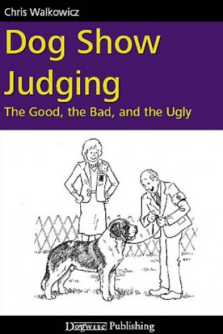 Книга DOG SHOW JUDGING C WALCOWICZ
