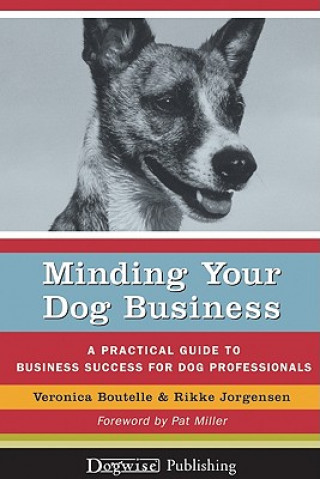 Kniha Minding Your Dog Business Rikke Jorgensen