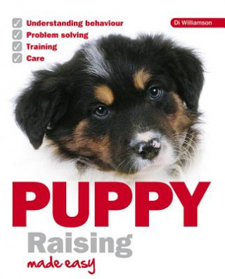 Könyv Puppy Raising Made Easy Di Williamson