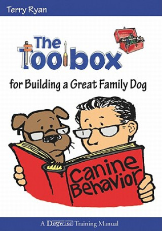 Kniha Toolbox for Building a Great Family Dog Terry Ryan