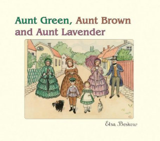 Carte Aunt Green, Aunt Brown and Aunt Lavender Elsa Beskow