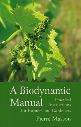 Könyv Biodynamic Manual Pierre Masson