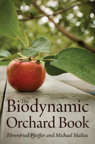 Carte Biodynamic Orchard Book Michael Maltas