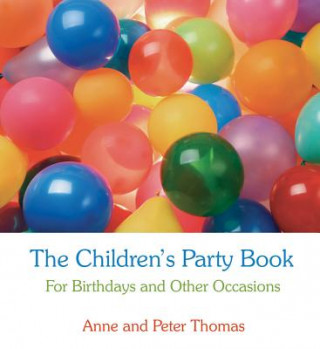 Kniha Children's Party Book Peter Thomas