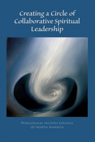 Kniha Creating a Circle of Collaborative Spiritual Leadership 
