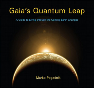 Książka Gaia's Quantum Leap Marko Pogačnik