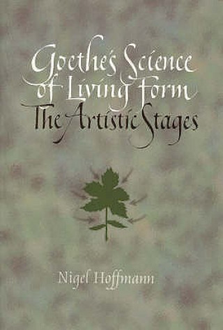 Kniha Goethe's Science of Living Form Nigel Hoffman