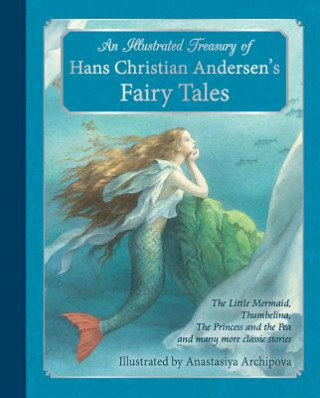Książka Illustrated Treasury of Hans Christian Andersen's Fairy Tales Hans Christian Andersen