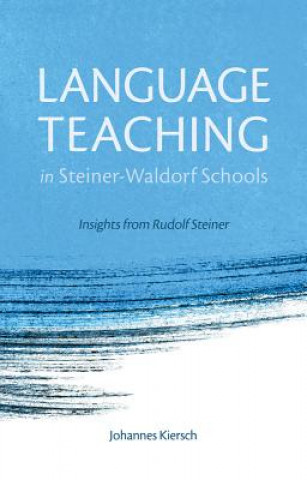 Книга Language Teaching in Steiner-Waldorf Schools Johannes Kiersch