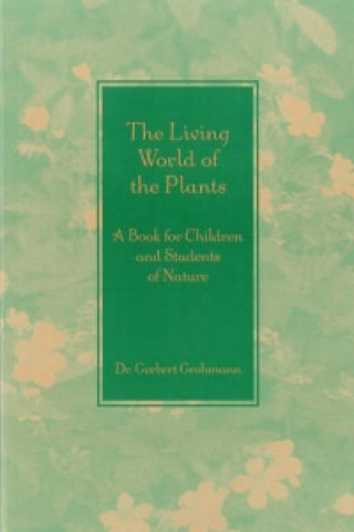 Книга Living World of the Plants Gerbert Grohmann