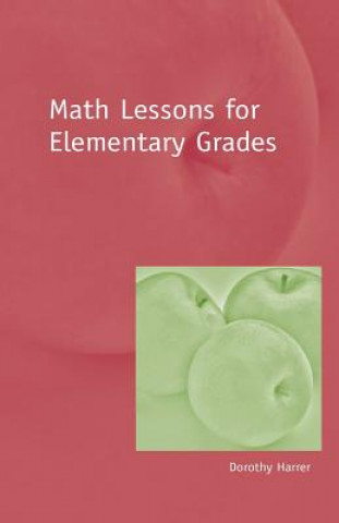 Carte Math Lessons for Elementary Grades Dorothy Harrer
