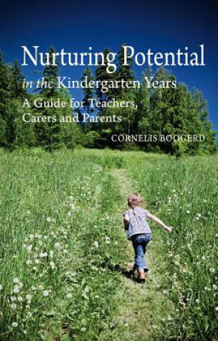 Книга Nurturing Potential in the Kindergarten Years Cornelis Boogerd