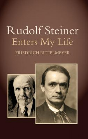 Książka Rudolf Steiner Enters My Life Friedrich Rittelmeyer